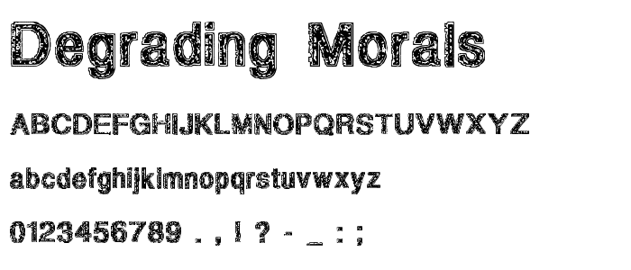 Degrading Morals font